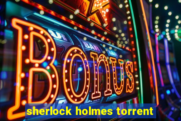 sherlock holmes torrent